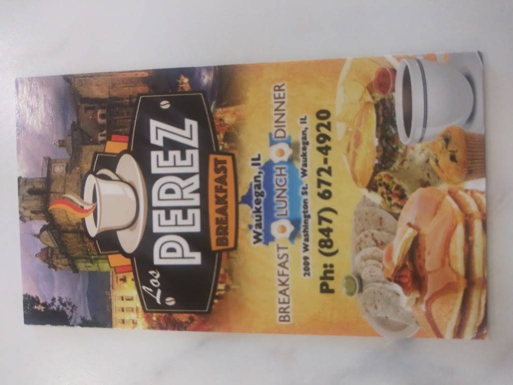 Los Perez Cafe | restaurant | 2009 Washington St, Waukegan, IL 60085, USA | 8476724920 OR +1 847-672-4920