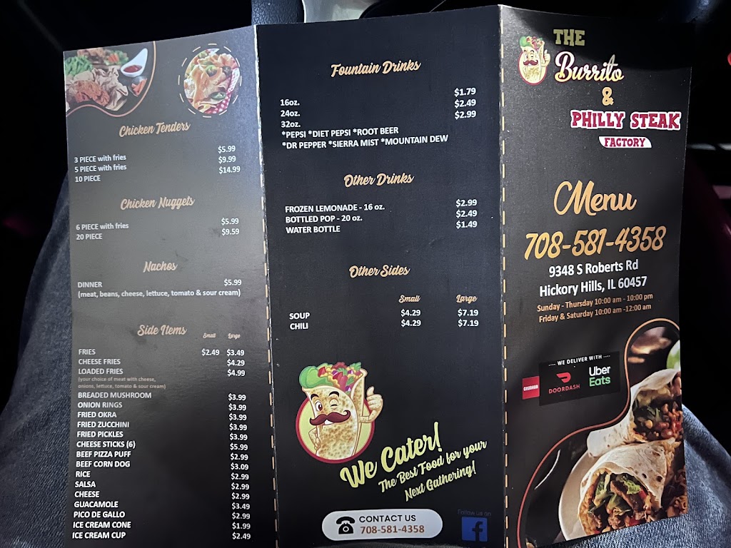 The Burrito and Philly Steak Factory | restaurant | 9348 S Roberts Rd, Hickory Hills, IL 60457, USA | 7085814358 OR +1 708-581-4358