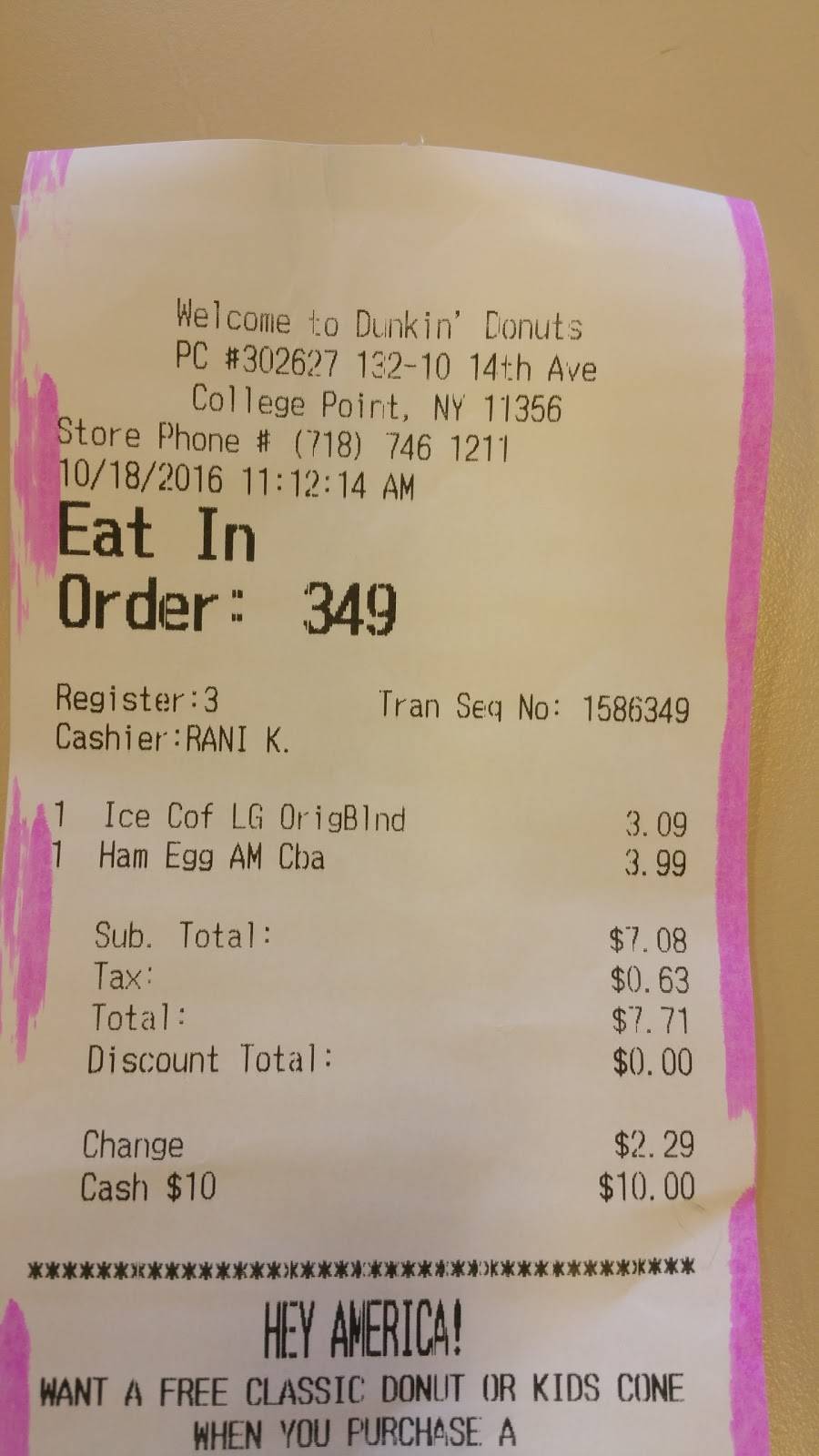 Dunkin Donuts | cafe | 13210 14th Ave, College Point, NY 11356, USA | 7187461211 OR +1 718-746-1211