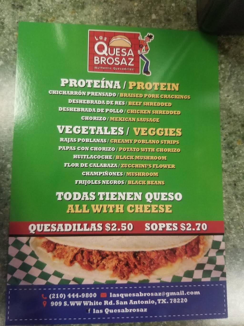 Las Quesabrosaz | restaurant | 909 S WW White Rd, San Antonio, TX 78220, USA | 2104449800 OR +1 210-444-9800