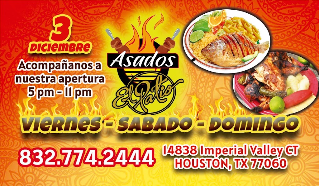 Asados El patio | restaurant | 14838 Imperial Valley Ct, Houston, TX 77060, USA | 8327742444 OR +1 832-774-2444