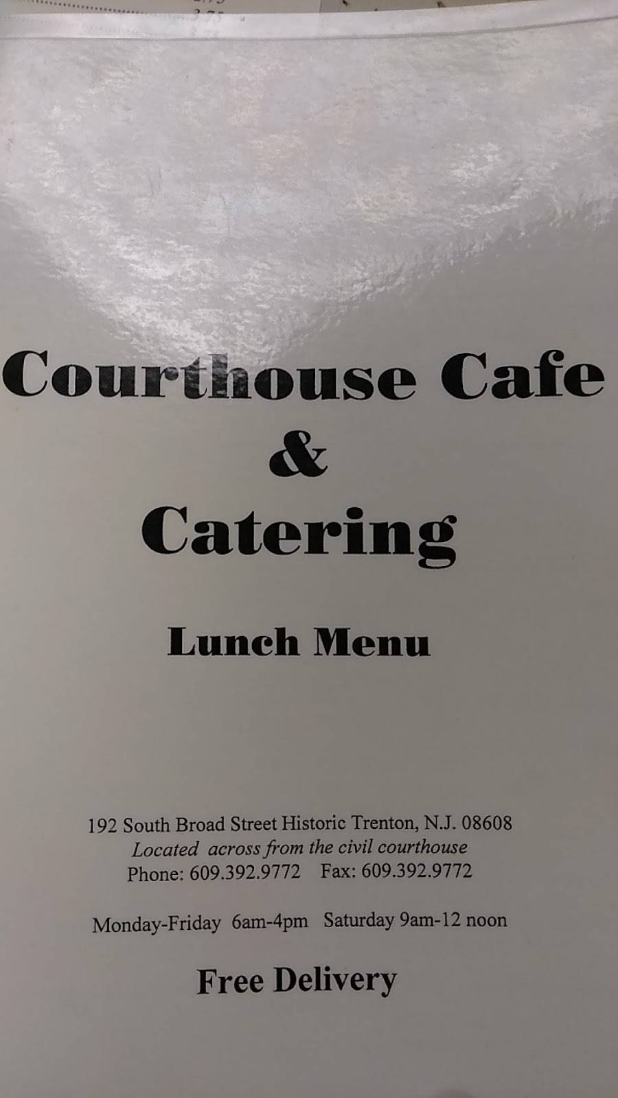 Courthouse Cafe & Catering | restaurant | 192 S Broad St, Trenton, NJ 08608, USA | 6093929772 OR +1 609-392-9772