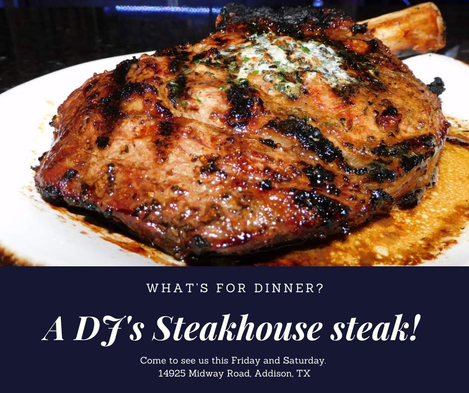 DJs Steakhouse | restaurant | 14925 Midway Rd #101, Addison, TX 75001, USA | 4699140094 OR +1 469-914-0094