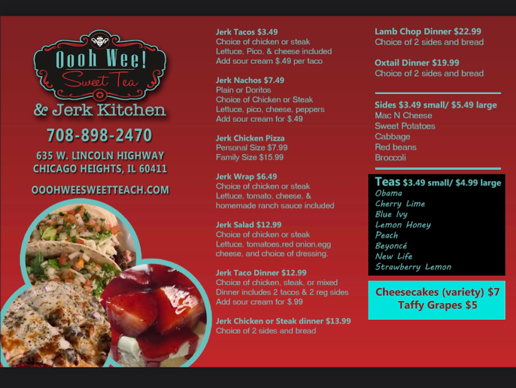Oooh Wee Sweet Tea and Jerk Kitchen | restaurant | 635 W Lincoln Hwy, Chicago Heights, IL 60411, USA | 7088982470 OR +1 708-898-2470