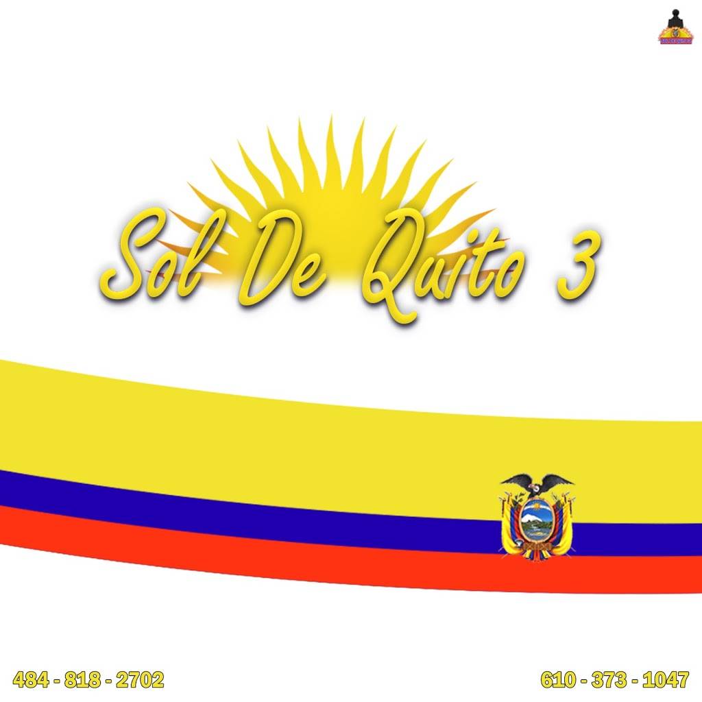 Sol de Quito 3 | restaurant | 922 Penn St, Reading, PA 19602, USA | 4848182702 OR +1 484-818-2702
