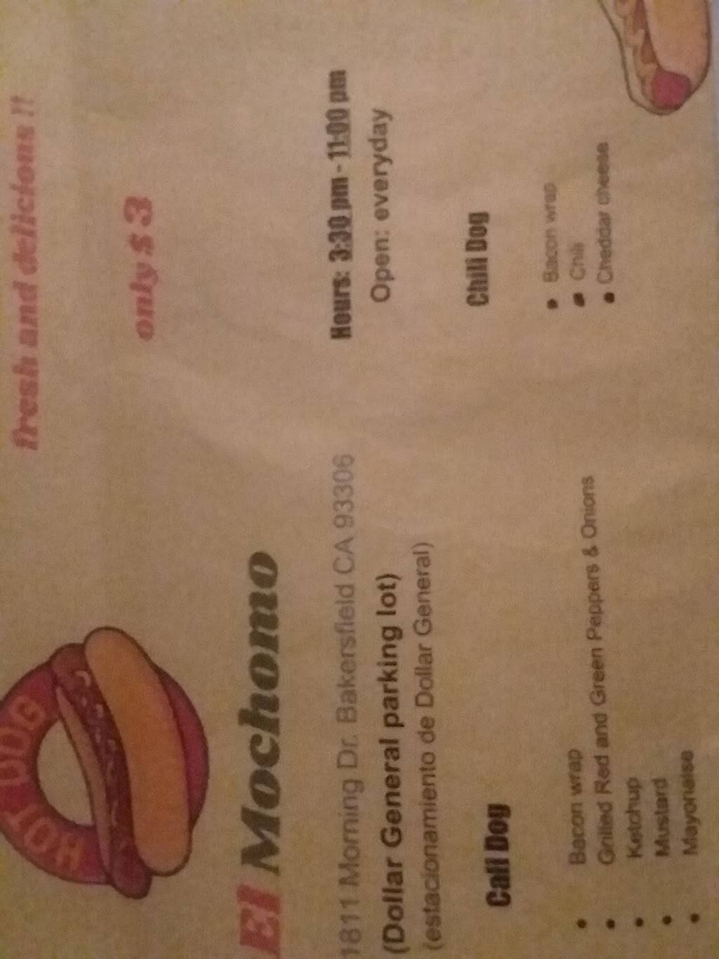 Hot dogs "EL MOCHOMO" | meal takeaway | 1811 Morning Dr, Bakersfield, CA 93306, USA | 8189123770 OR +1 818-912-3770