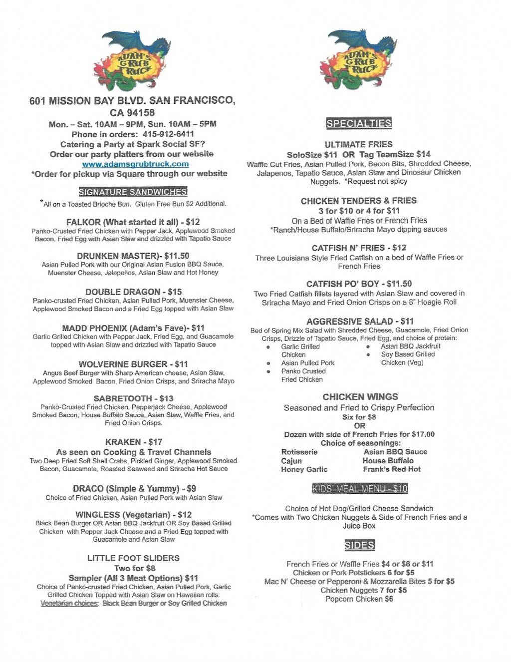 Adams Grub Truck | restaurant | 601 Mission Bay Boulevard South, San Francisco, CA 94158, USA | 4155059729 OR +1 415-505-9729