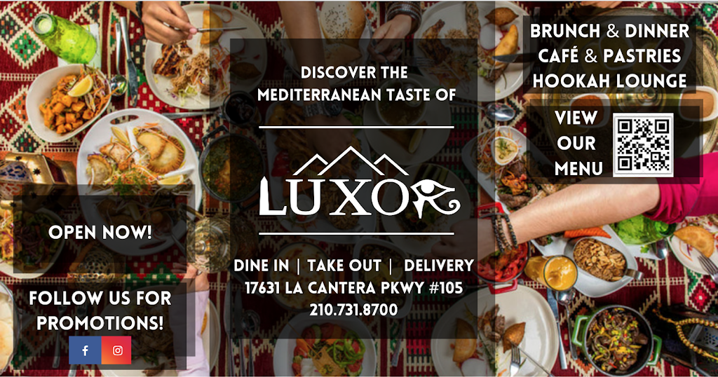 Luxor Mediterranean Cuisine | restaurant | 17631 La Cantera Pkwy RIM, suite # 105, San Antonio, TX 78257, USA | 2107318700 OR +1 210-731-8700