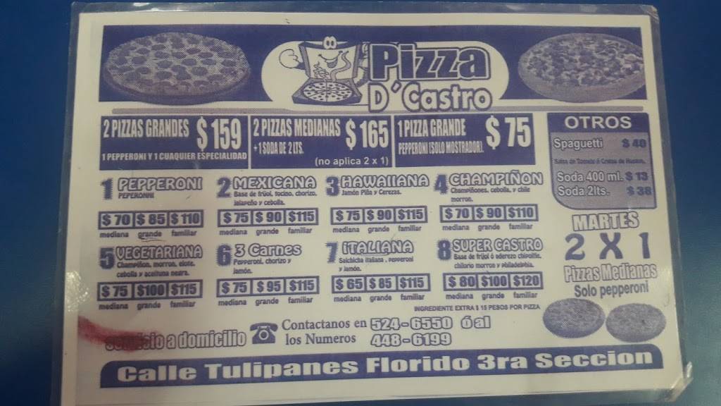Pizza D Castro | restaurant | Florido III, Tijuana, B.C., Mexico | 5246550 OR +52 5246550