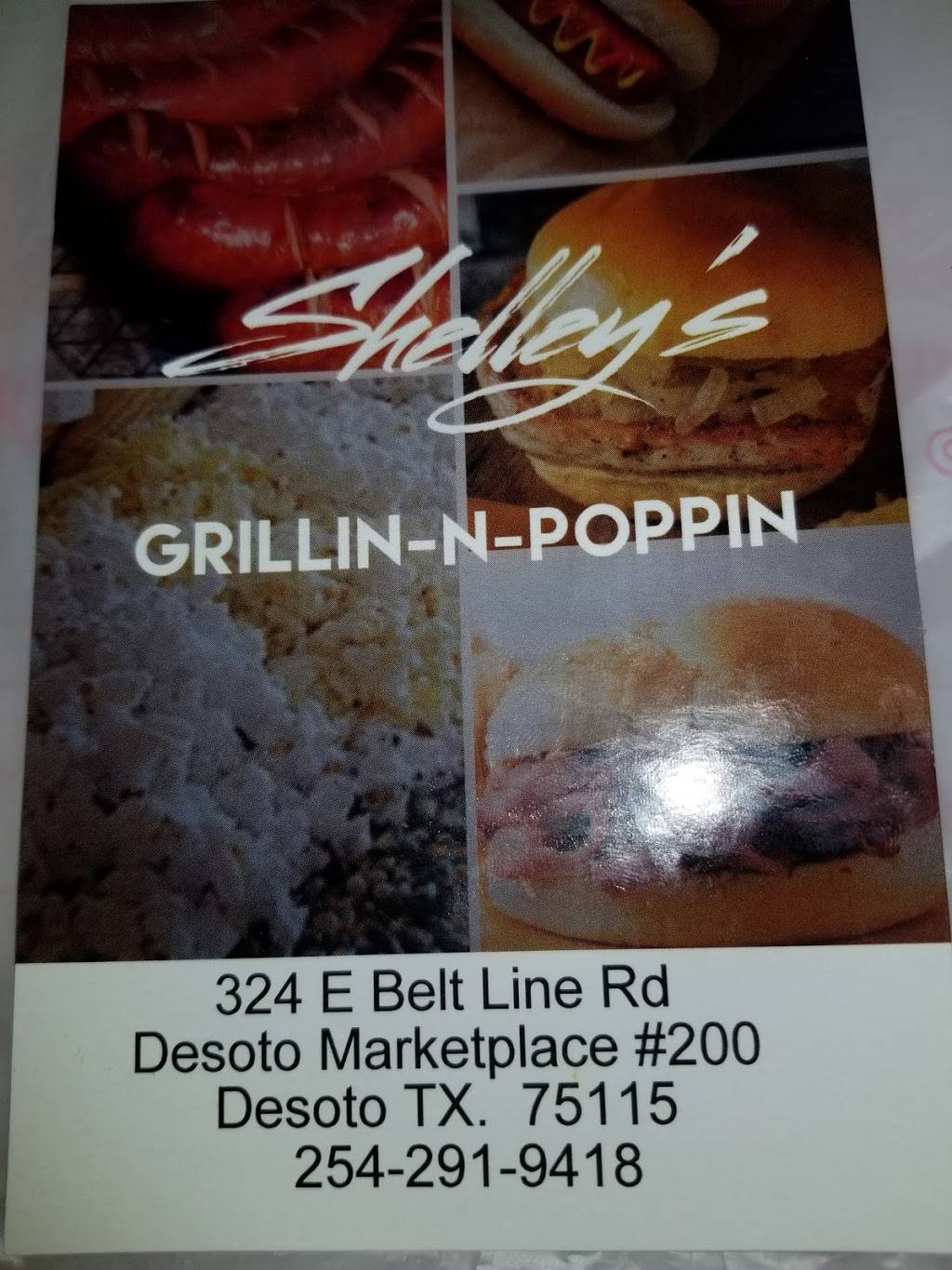 Shelleys GRILLIN-N-POPPIN | restaurant | 324 E Belt Line Rd #200, DeSoto, TX 75115, USA | 2542919418 OR +1 254-291-9418
