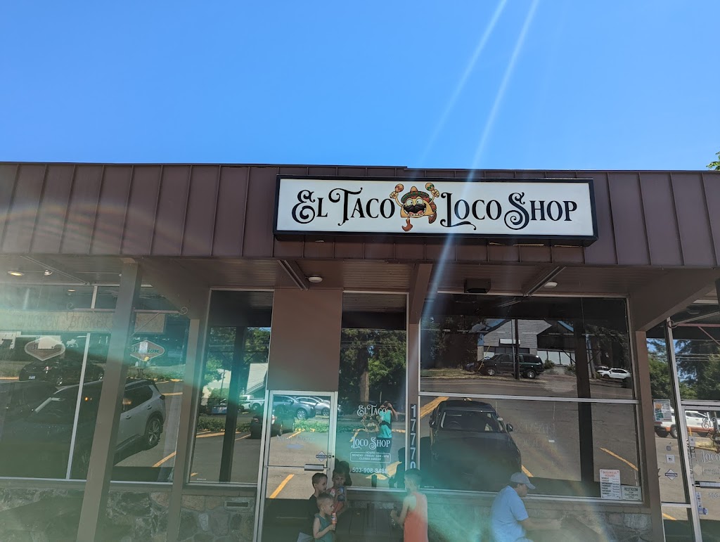 El Taco Loco Shop | restaurant | 17770 Pilkington Rd, Lake Oswego, OR 97035, USA | 5039088488 OR +1 503-908-8488