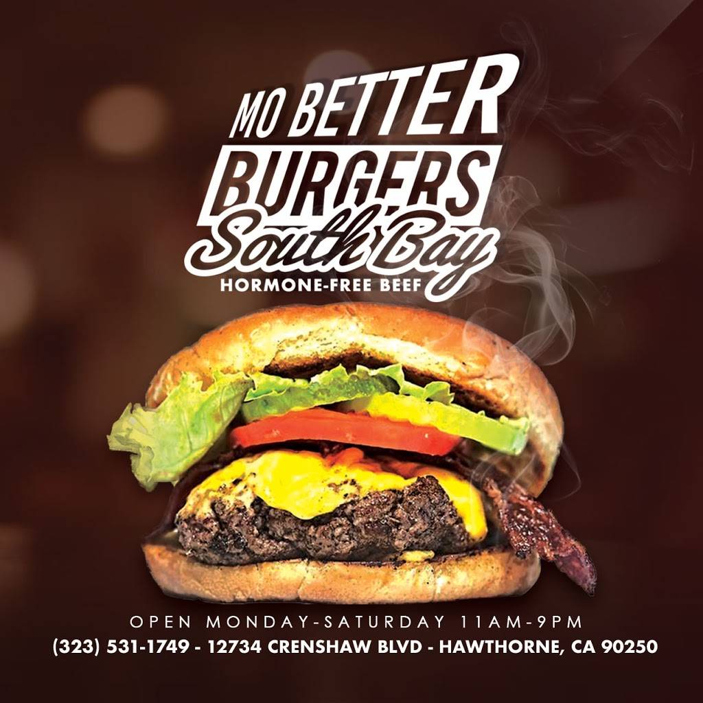 Mo Better Burgers South Bay | restaurant | 12734 Crenshaw Blvd, Hawthorne, CA 90250, USA | 3235311749 OR +1 323-531-1749