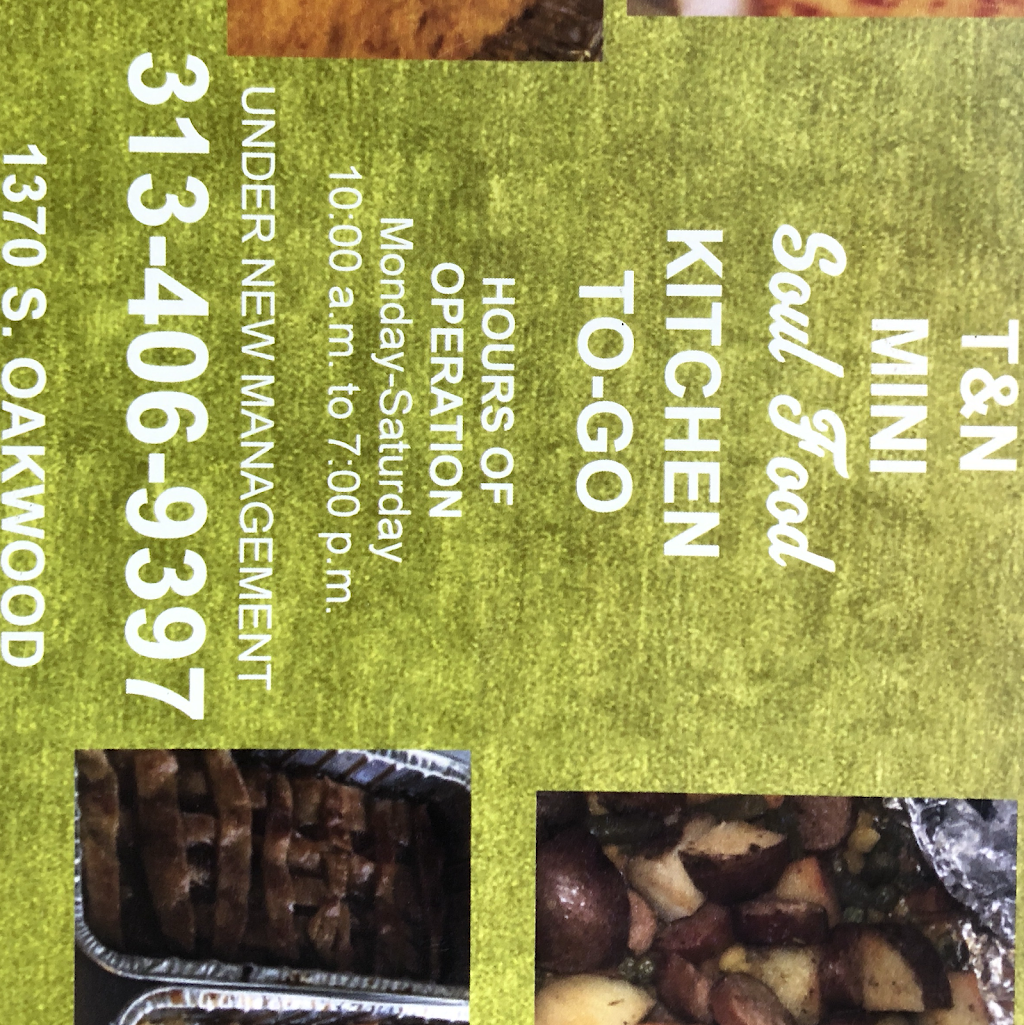 T&N Mini Kitchen | restaurant | 1370 Oakwood, Detroit, MI 48217, USA | 3134069397 OR +1 313-406-9397