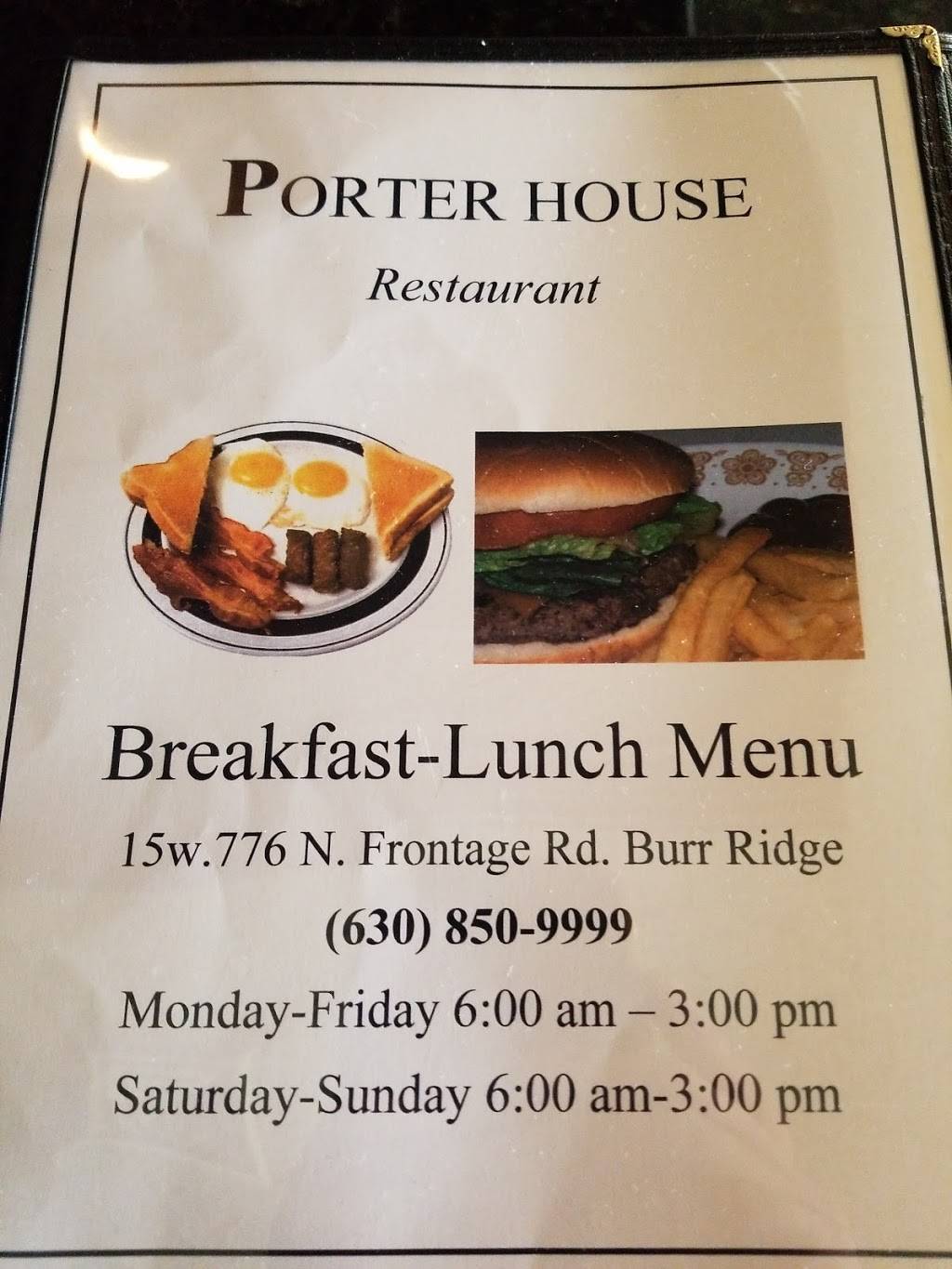 Porterhouse Breakfast | restaurant | 15W776 N Frontage Rd, Burr Ridge, IL 60527, USA | 6308509999 OR +1 630-850-9999