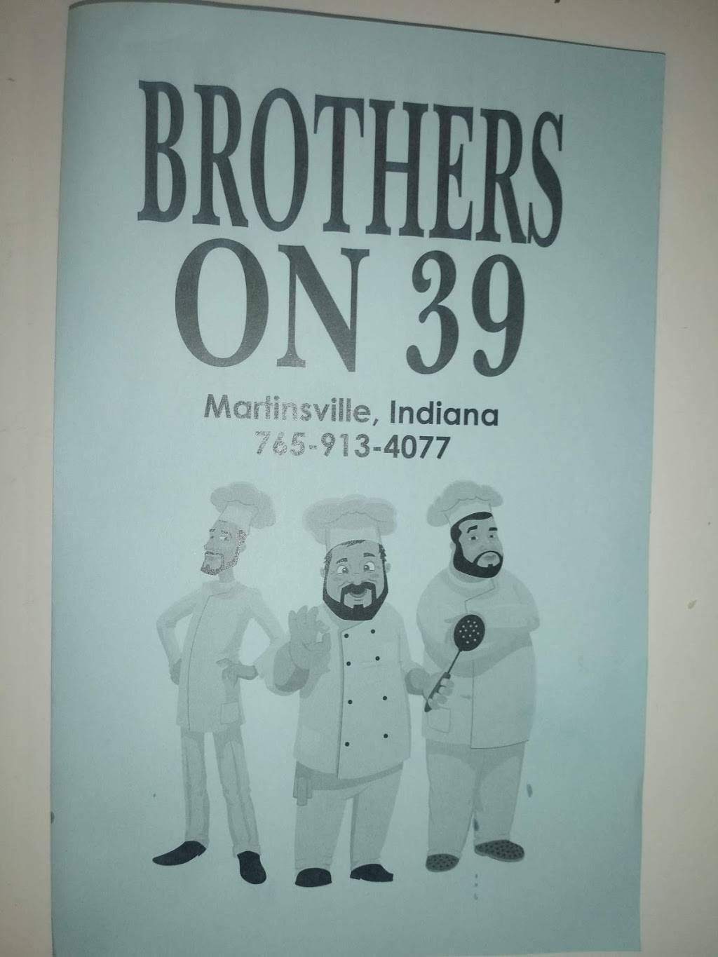 Brothers On 39 | restaurant | 610 IN-39 Bypass, Martinsville, IN 46151, USA | 7659134077 OR +1 765-913-4077
