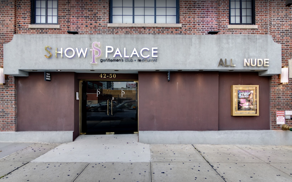Show Palace Gentlemens Club NYC | night club | 42-50 21st St, Long Island City, NY 11101, USA | 7189376969 OR +1 718-937-6969