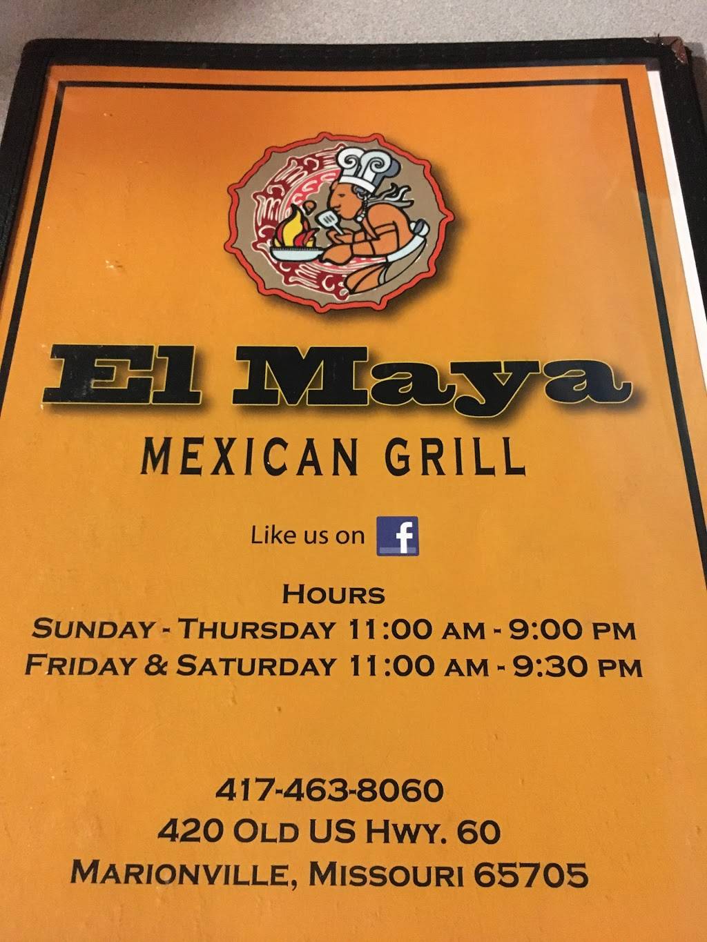 El Maya | restaurant | 420 Old Hwy 60, Marionville, MO 65705, USA | 4174638060 OR +1 417-463-8060