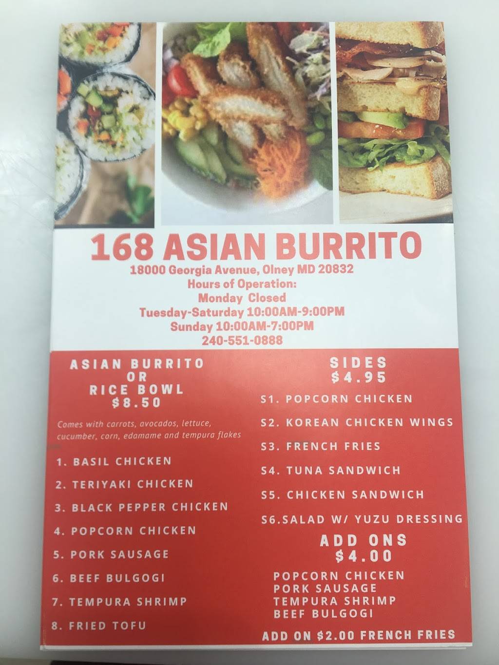 168 Asian Burrito | restaurant | 18000 Georgia Ave, Olney, MD 20832, USA | 2405510888 OR +1 240-551-0888