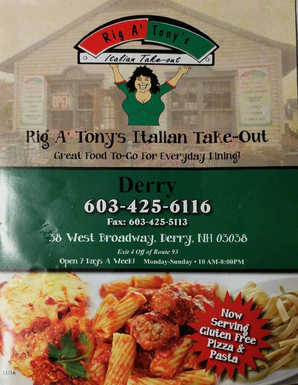 Rig A Tonys | restaurant | 2321, 38, W Broadway, Derry, NH 03038, USA | 6034256116 OR +1 603-425-6116