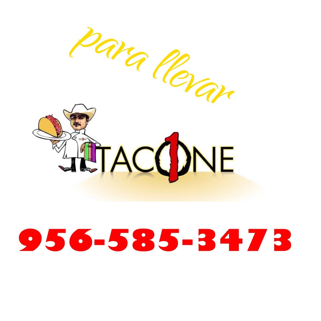 taco-1ne | restaurant | 2219 W Mile 5 Rd, Mission, TX 78574, USA | 9565853473 OR +1 956-585-3473