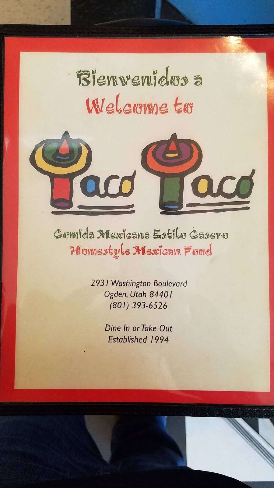 Taco Taco | restaurant | 2931 Washington Blvd, Ogden, UT 84401, USA | 8013936526 OR +1 801-393-6526