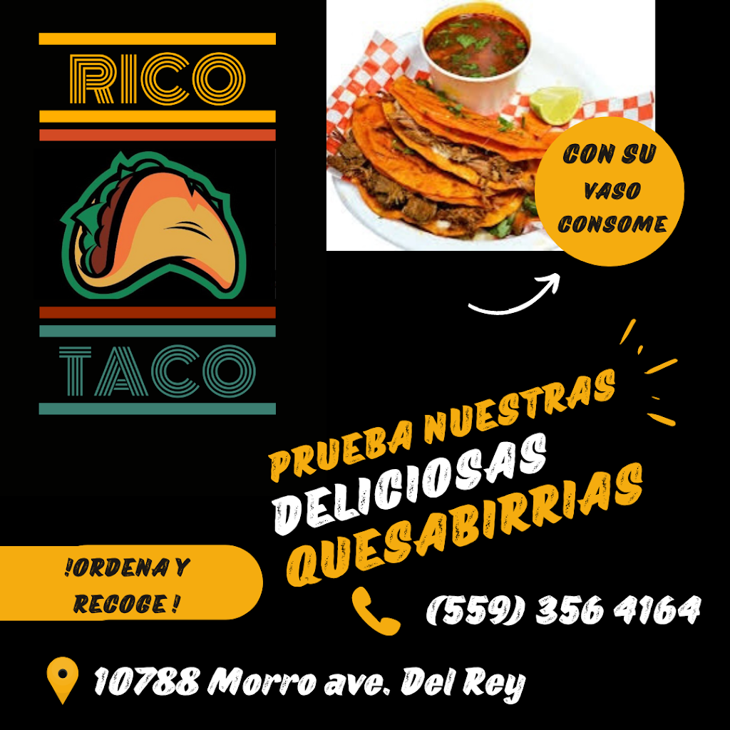 Rico Taco | restaurant | 10788 Morro Ave, Del Rey, CA 93616, USA | 5593564164 OR +1 559-356-4164