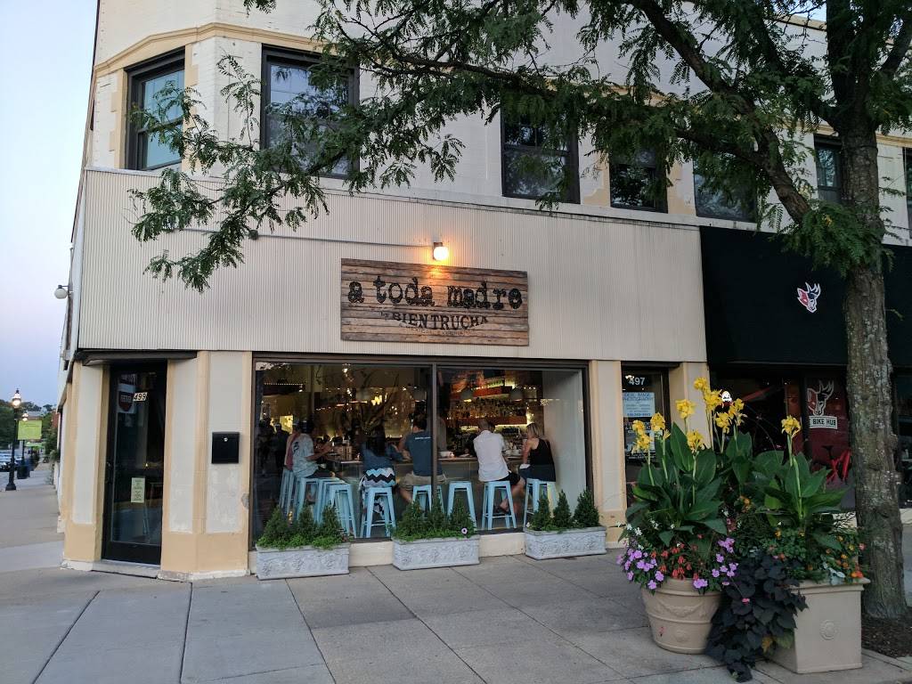 A Toda Madre | restaurant | 499 N Main St, Glen Ellyn, IL 60137, USA | 6304740969 OR +1 630-474-0969