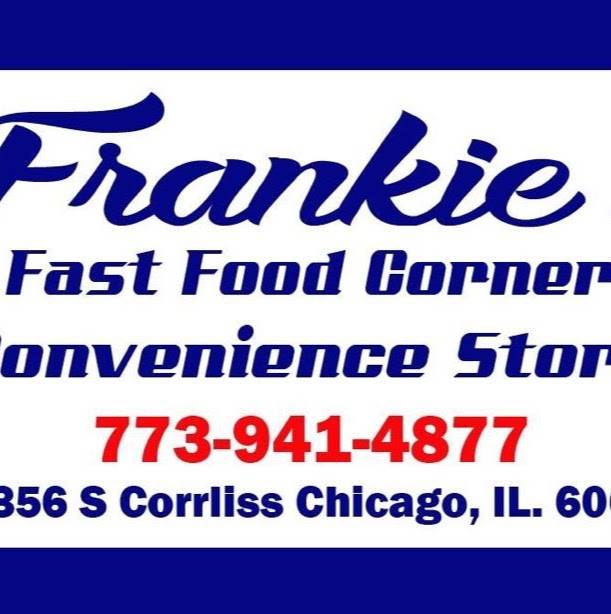 Frankies Fast Food Corner | restaurant | 10356 S Corliss Ave, Chicago, IL 60628, USA | 7739414877 OR +1 773-941-4877