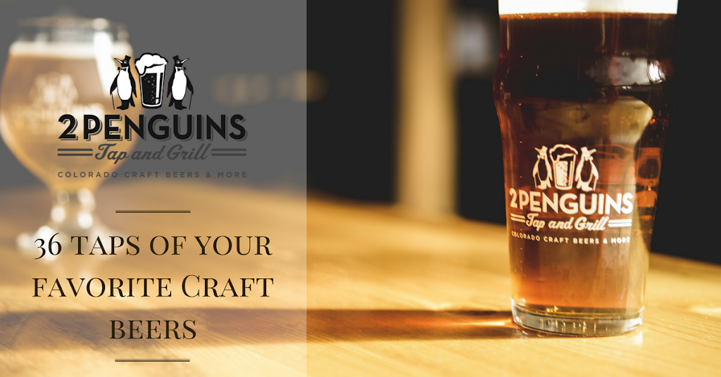 2 Penguins Tap and Grill | restaurant | 13065 E Briarwood Ave, Centennial, CO 80112, USA | 3037920310 OR +1 303-792-0310
