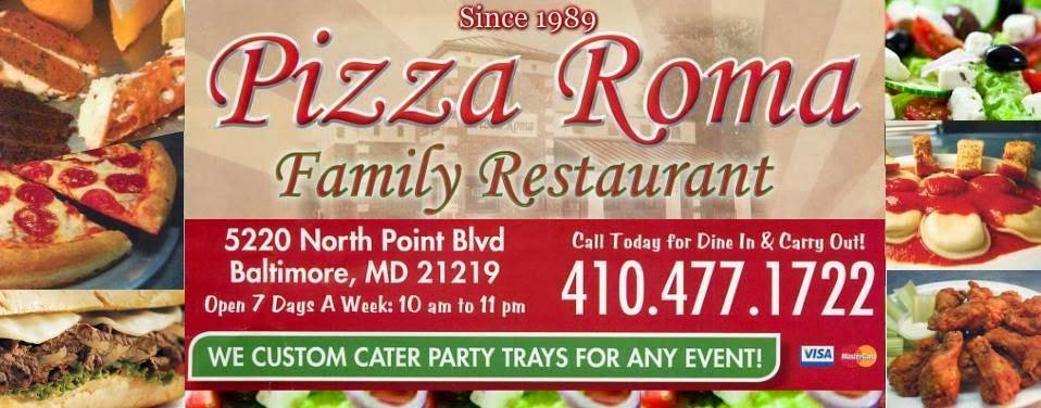 Pizza Roma | meal takeaway | 5220 North Point Blvd, Sparrows Point, MD 21219, USA | 4104771722 OR +1 410-477-1722