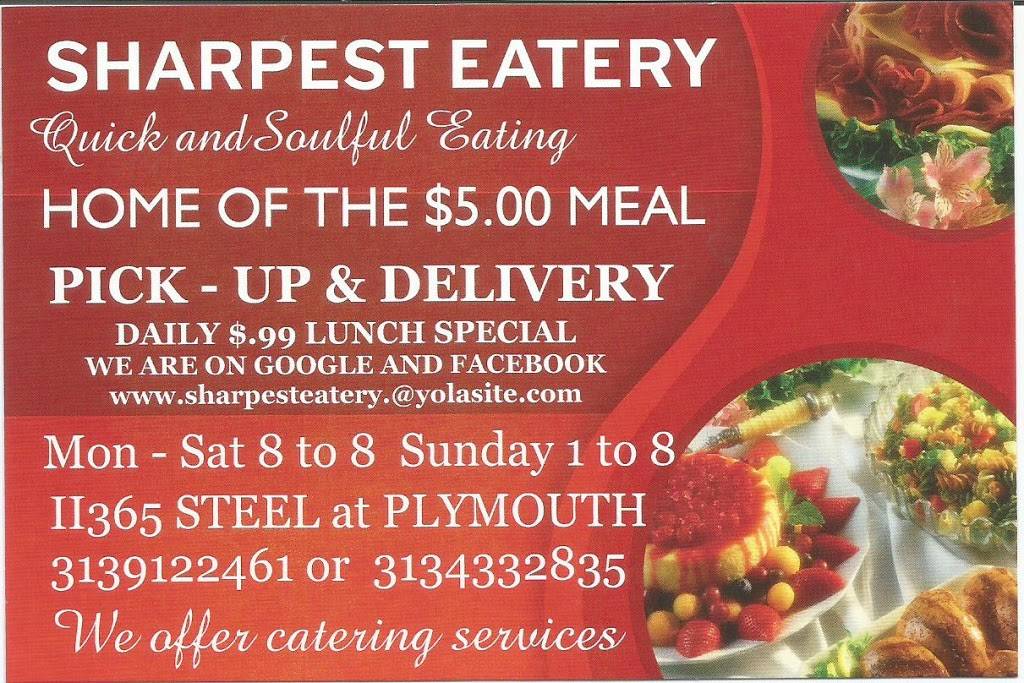SHARPEST EATERY | restaurant | 11365 Steel St, Detroit, MI 48227, USA | 3139122461 OR +1 313-912-2461