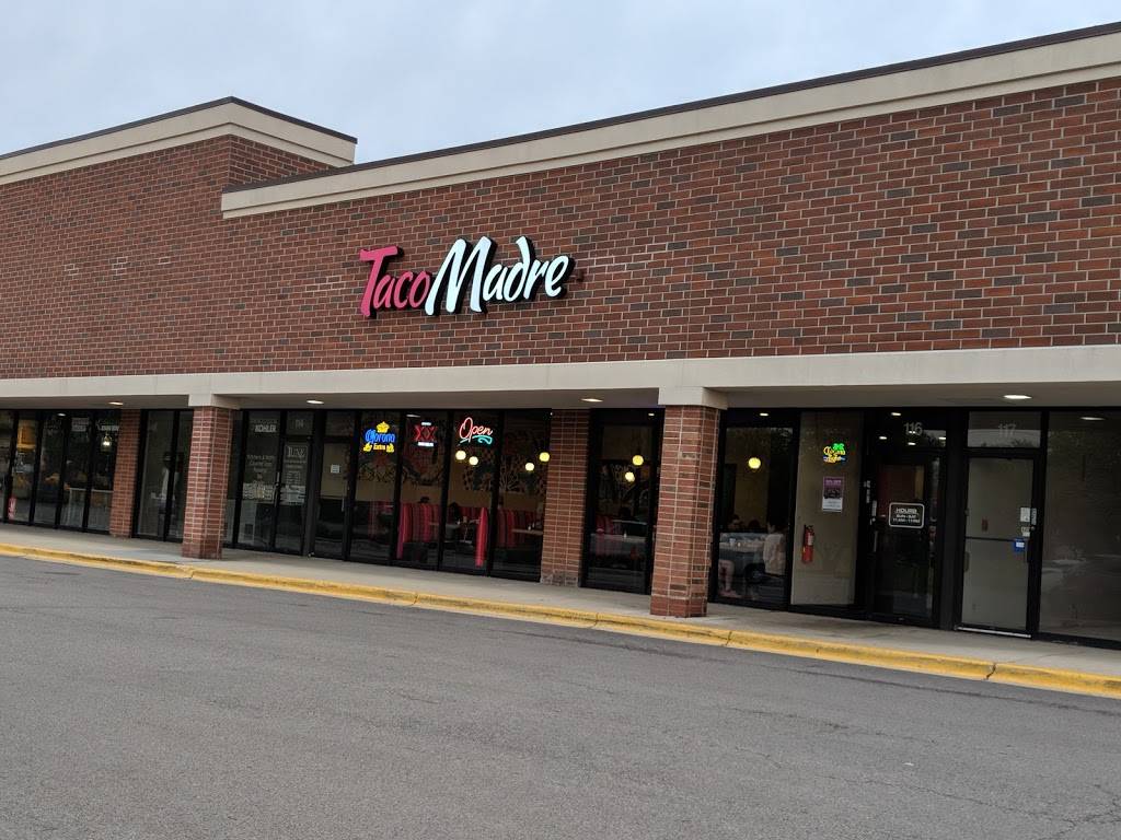Taco Madre | restaurant | 790 Royal St George Dr #116, Naperville, IL 60563, USA | 6304458633 OR +1 630-445-8633