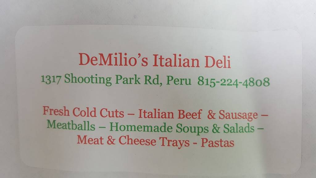 DeMilios Italian Deli & Catering Co. | restaurant | 1317 Shooting Park Rd, Peru, IL 61354, USA | 8152244808 OR +1 815-224-4808