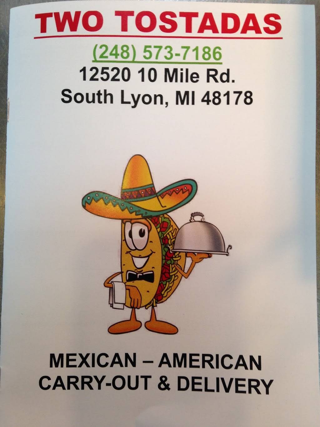 TWO TOSTADAS | restaurant | 12520 10 Mile Rd, South Lyon, MI 48178, USA | 2485737420 OR +1 248-573-7420