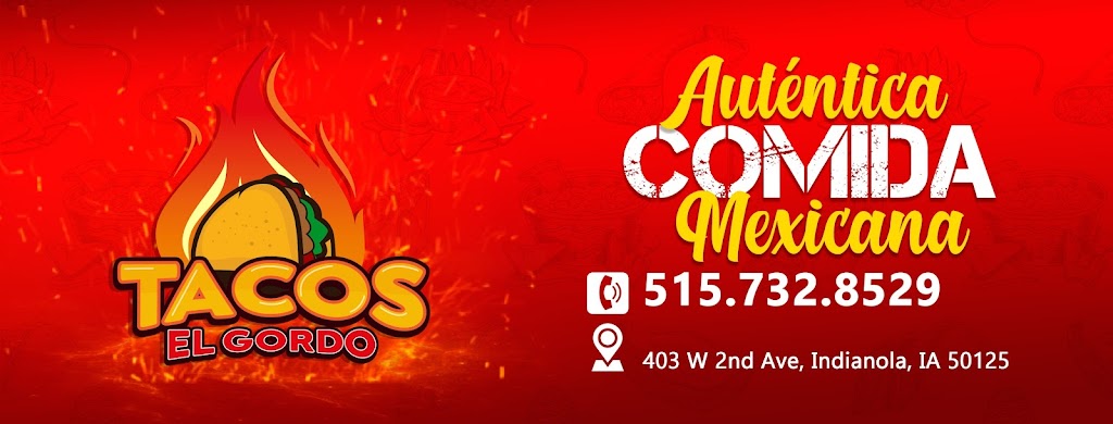Tacos El Gordo Iowa | restaurant | 403 W 2nd Ave, Indianola, IA 50125, USA | 5157328529 OR +1 515-732-8529