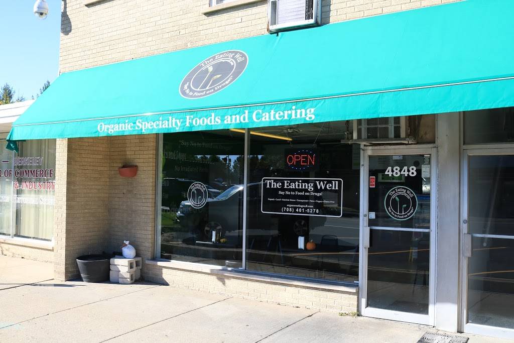 The Eating Well | restaurant | 4848 Butterfield Rd, Hillside, IL 60162, USA | 7084015278 OR +1 708-401-5278