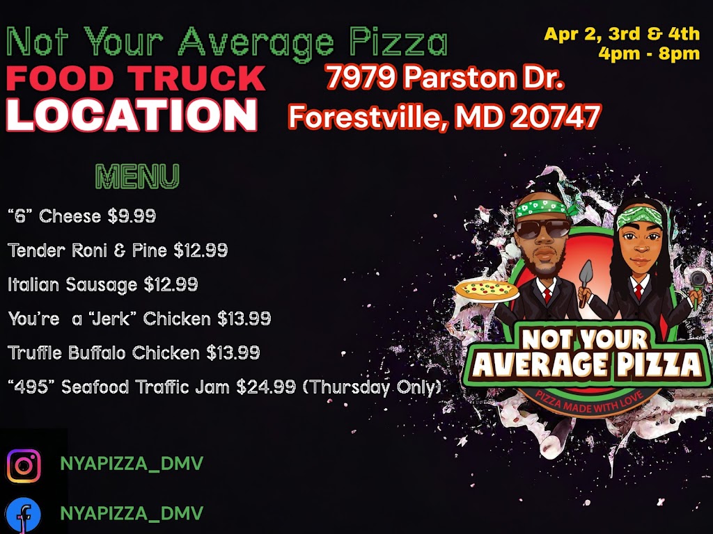 Not Your Average Pizza | restaurant | 7979b Parston Dr, District Heights, MD 20747, USA | 2027359977 OR +1 202-735-9977