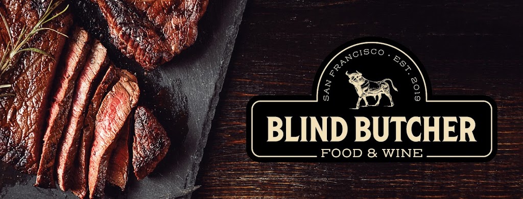 Blind Butcher | restaurant | 4058 18th St A, San Francisco, CA 94114, USA | 4155292478 OR +1 415-529-2478