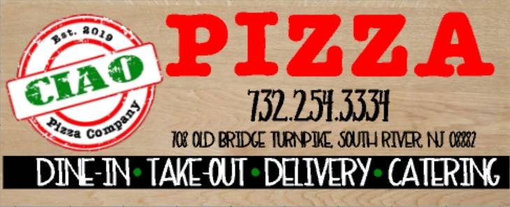 ciao pizza company | restaurant | 708 Old Bridge Turnpike, South River, NJ 08882, USA | 7322543334 OR +1 732-254-3334