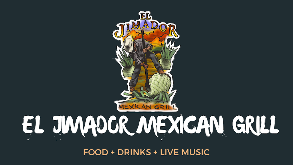 EL JIMADOR MEXICAN GRILL | restaurant | 260 E Lincoln Hwy, DeKalb, IL 60115, USA | 8159010110 OR +1 815-901-0110