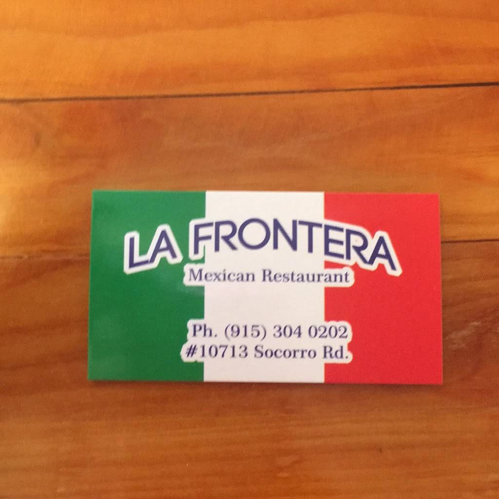 La Frontera | restaurant | 10713 Socorro Rd, Socorro, TX 79927, USA | 9153040202 OR +1 915-304-0202