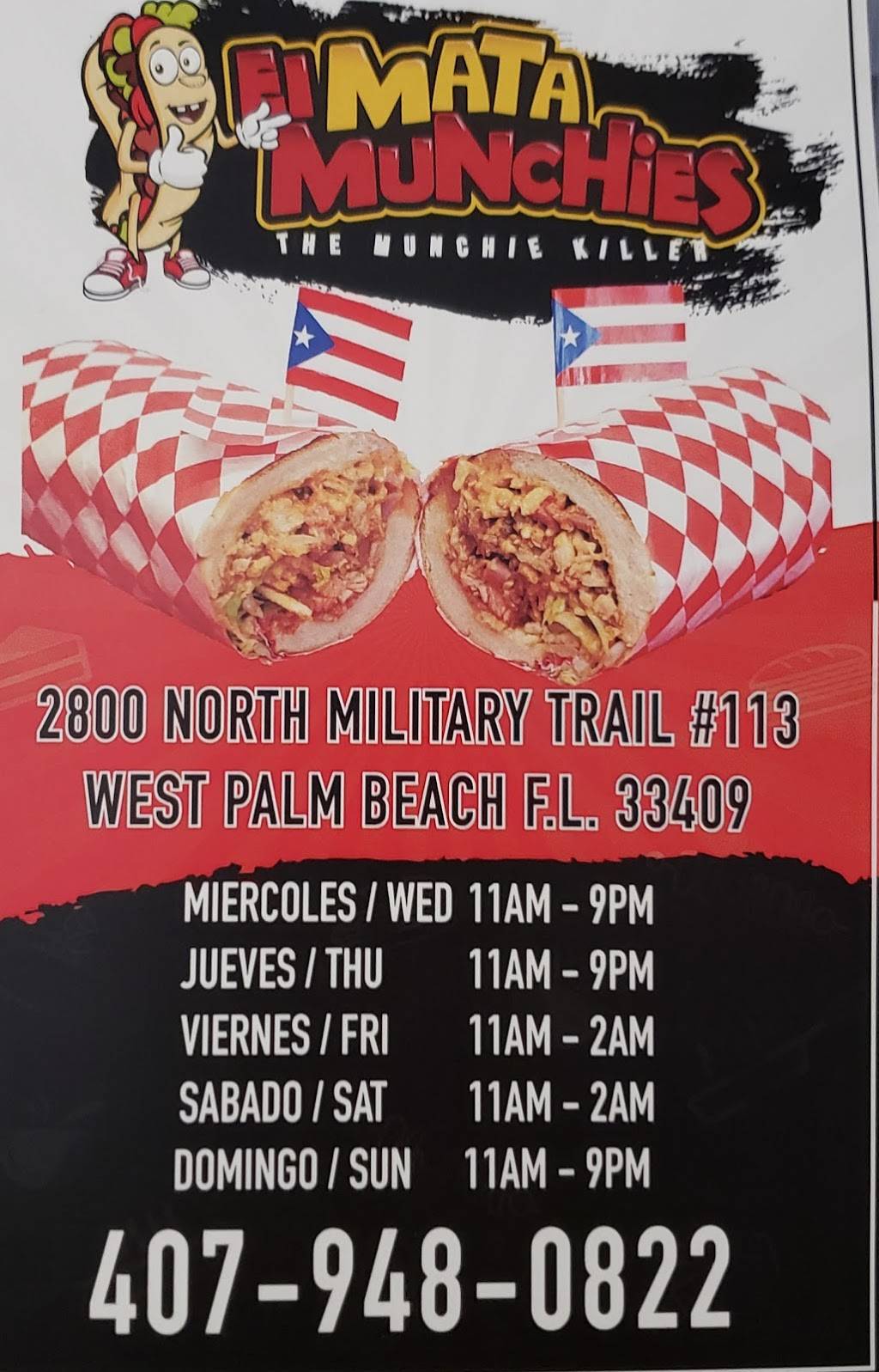 El Mata Munchies | restaurant | 2800 N Military Trl #113, West Palm Beach, FL 33409, USA | 4079480822 OR +1 407-948-0822