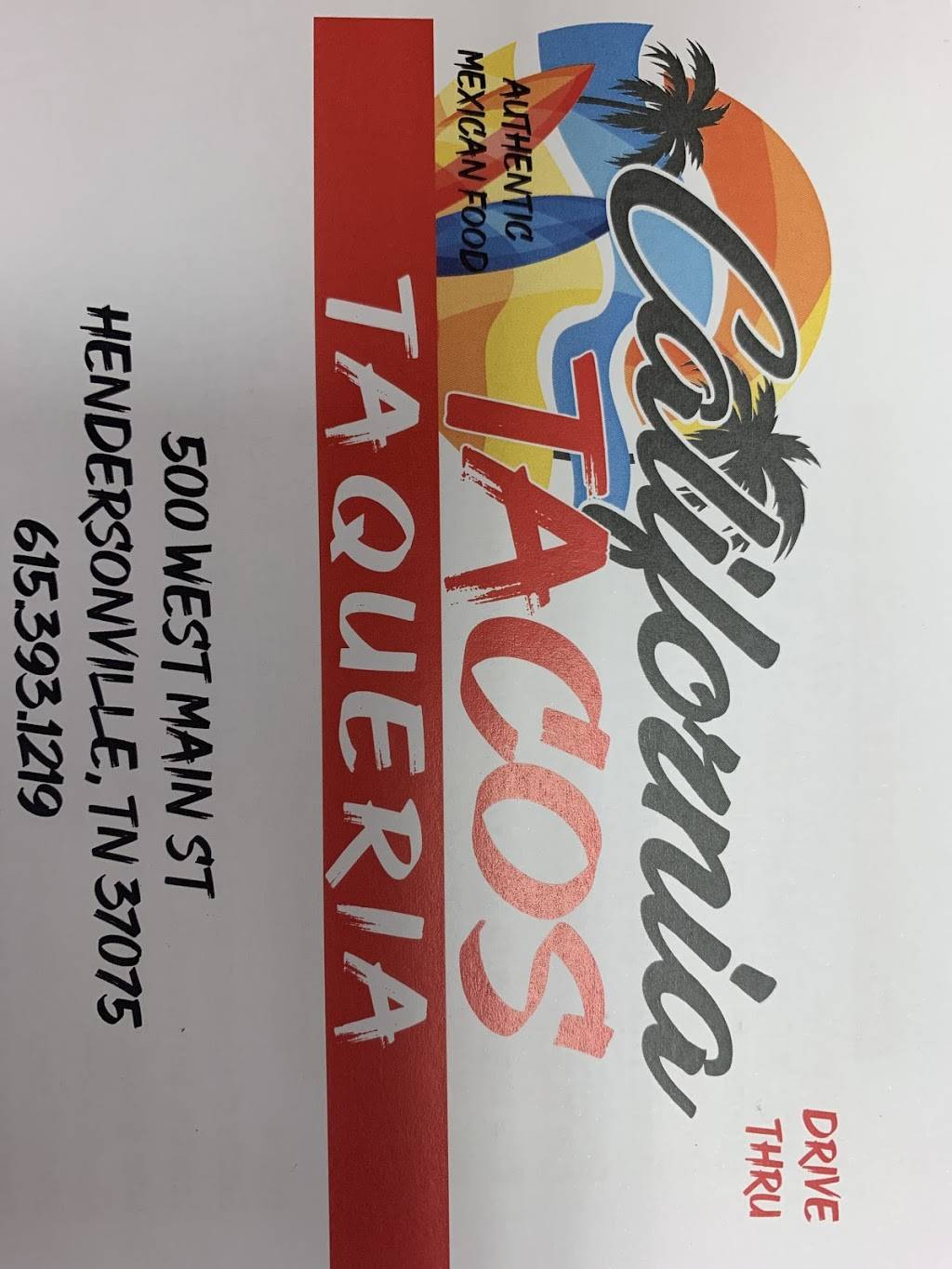 California Tacos | restaurant | 500 W Main St, Hendersonville, TN 37075, USA | 6153931219 OR +1 615-393-1219