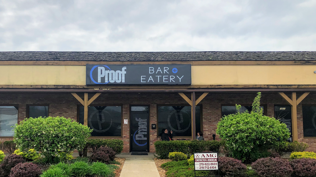 Proof Bar + Eatery | restaurant | 1827 W Glen Park Ave, Griffith, IN 46319, USA | 2199241717 OR +1 219-924-1717