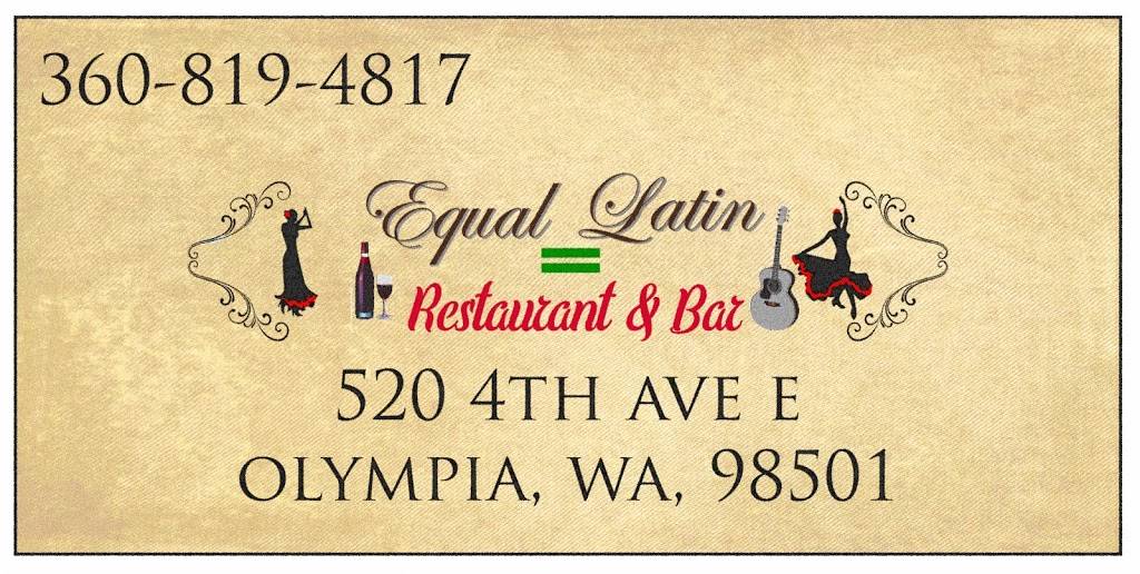 Equal Latin Restaurant & Bar | restaurant | 520 4th Ave E, Olympia, WA 98501, USA | 3608194817 OR +1 360-819-4817