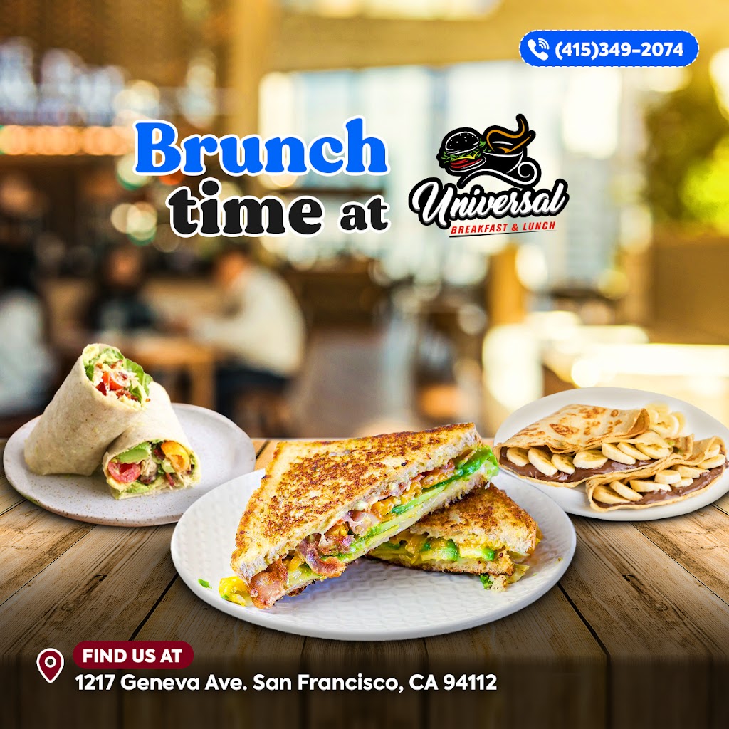 Universal Breakfast & Lunch | restaurant | 1217 Geneva Ave, San Francisco, CA 94112, USA | 4153492074 OR +1 415-349-2074