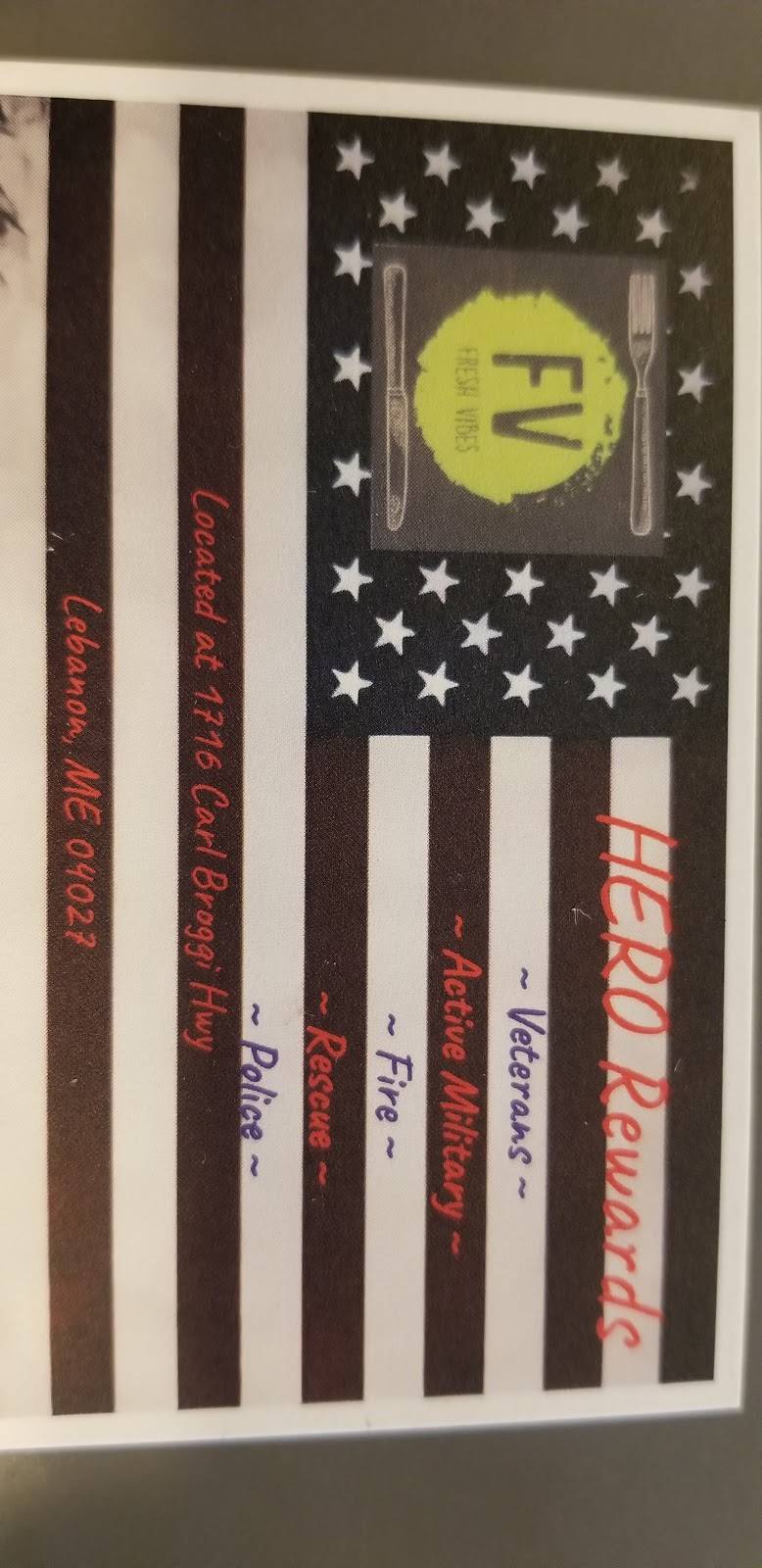 Fresh Vibes | restaurant | 1716 Carl Broggi Hwy, Lebanon, ME 04027, USA | 2074576020 OR +1 207-457-6020