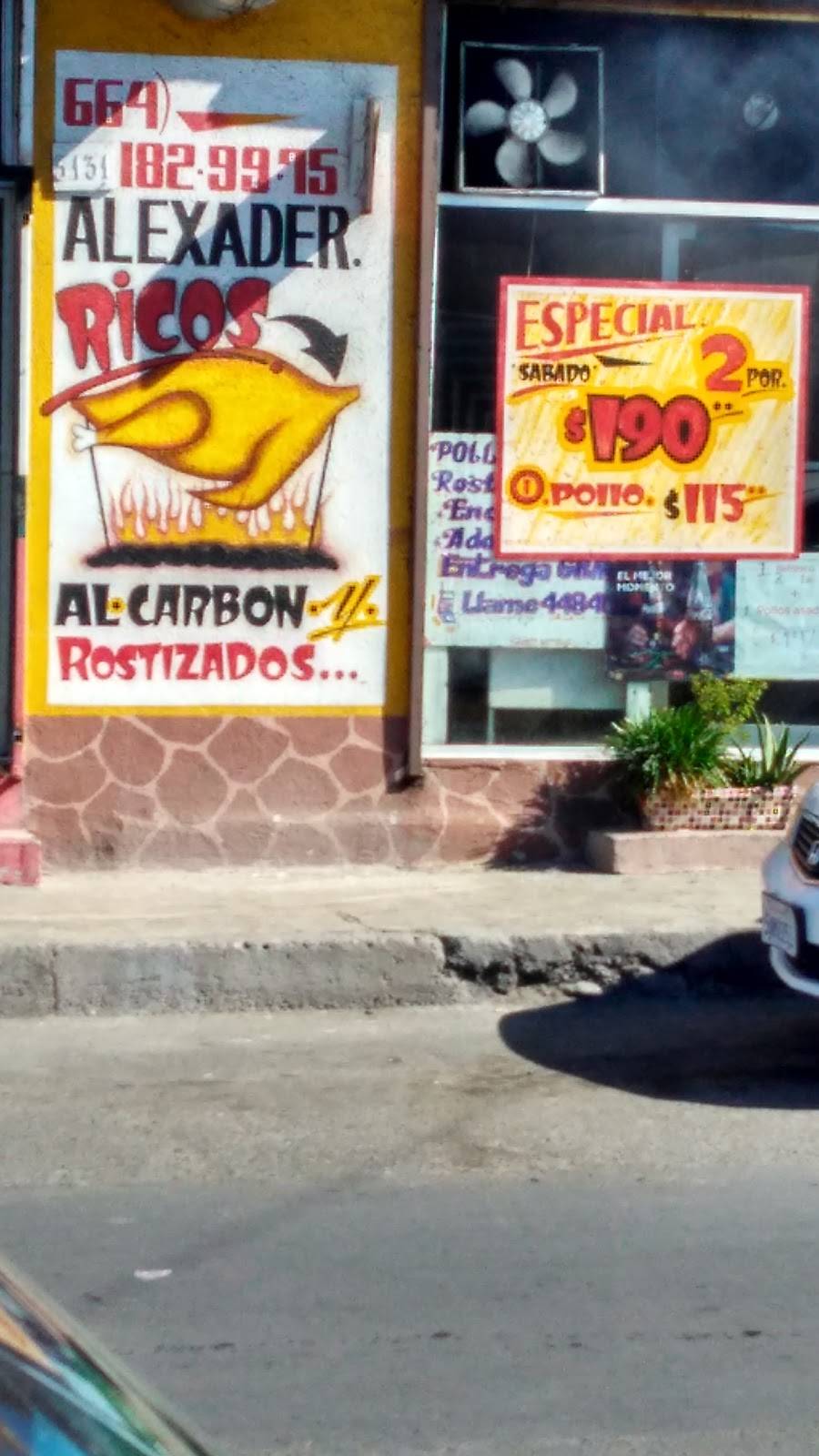 POLLOS ALEXANDER | restaurant | Local B, Avenue Lucha Reyes 3131, Miramar, 22526 Tijuana, B.C., Mexico | 016641829975 OR +52 664 182 9975