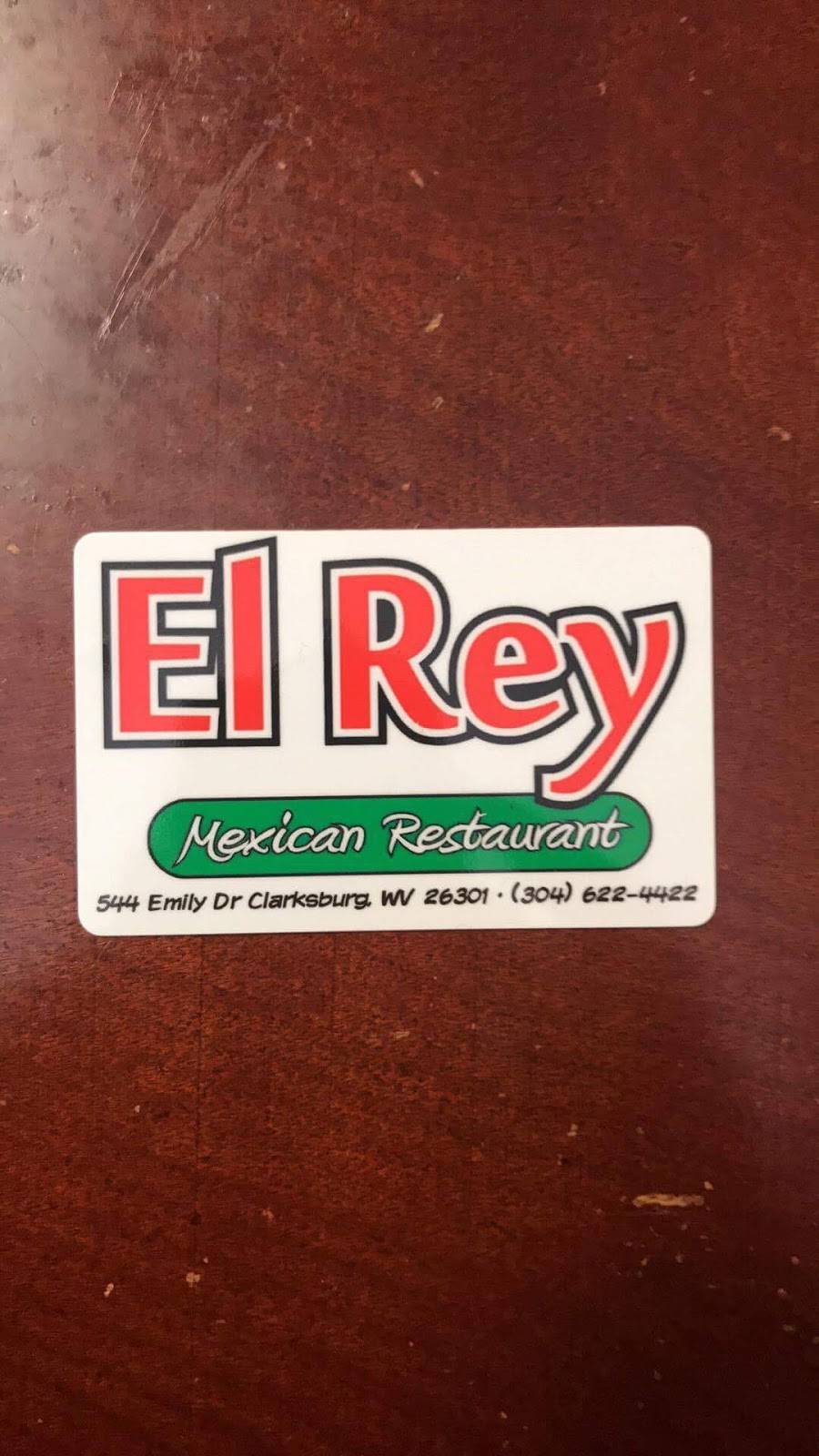 El Rey Mexican Restaurant | restaurant | 544 Emily Dr, Clarksburg, WV 26301, USA | 3046224422 OR +1 304-622-4422