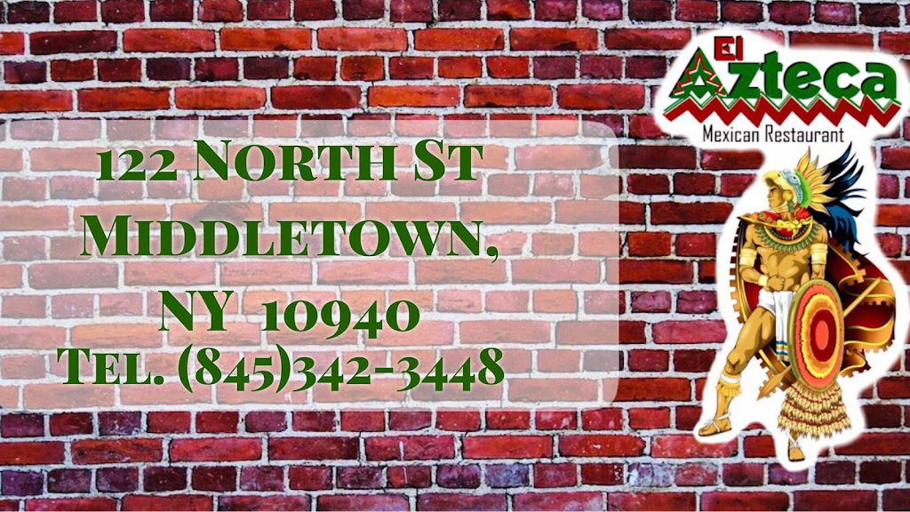 El Azteca Mexican Restaurant | restaurant | 122-126 North St, Middletown, NY 10940, USA | 8453423448 OR +1 845-342-3448